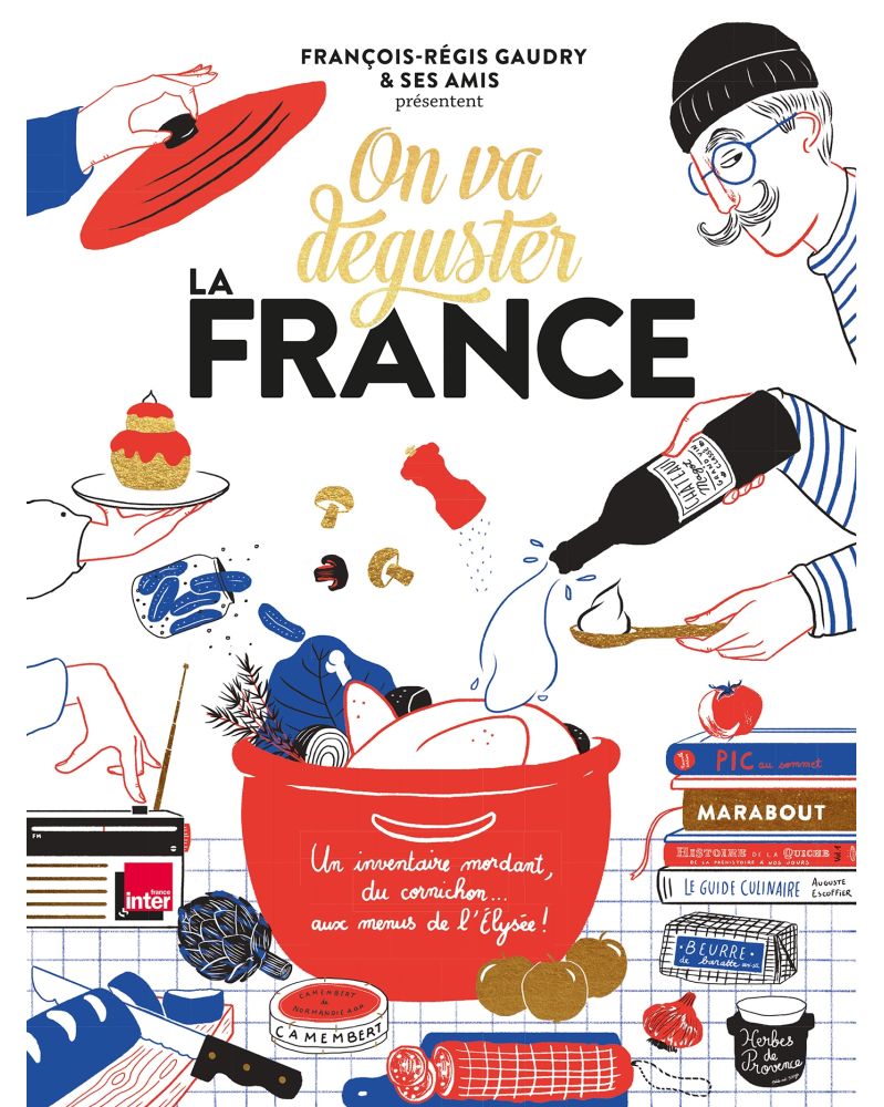 On va déguster : la France On va déguster : la France